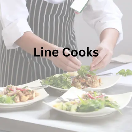 Line Cooks
