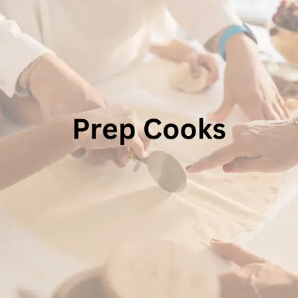 Prep Cooks